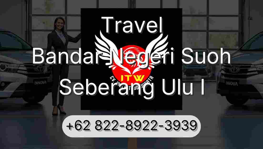 Travel Bandar Negeri Suoh Seberang Ulu I