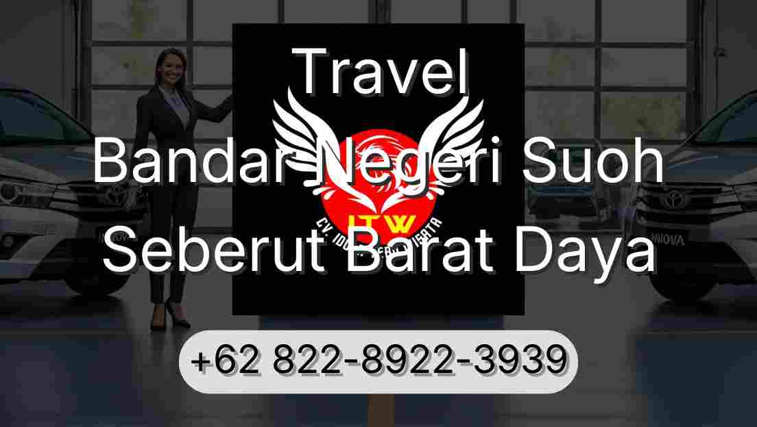 Travel Bandar Negeri Suoh Seberut Barat Daya