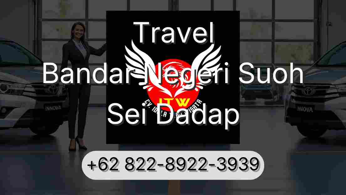 Travel Bandar Negeri Suoh Sei Dadap