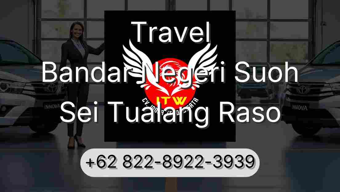 Travel Bandar Negeri Suoh Sei Tualang Raso