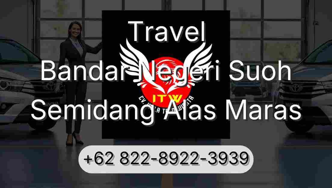 Travel Bandar Negeri Suoh Semidang Alas Maras