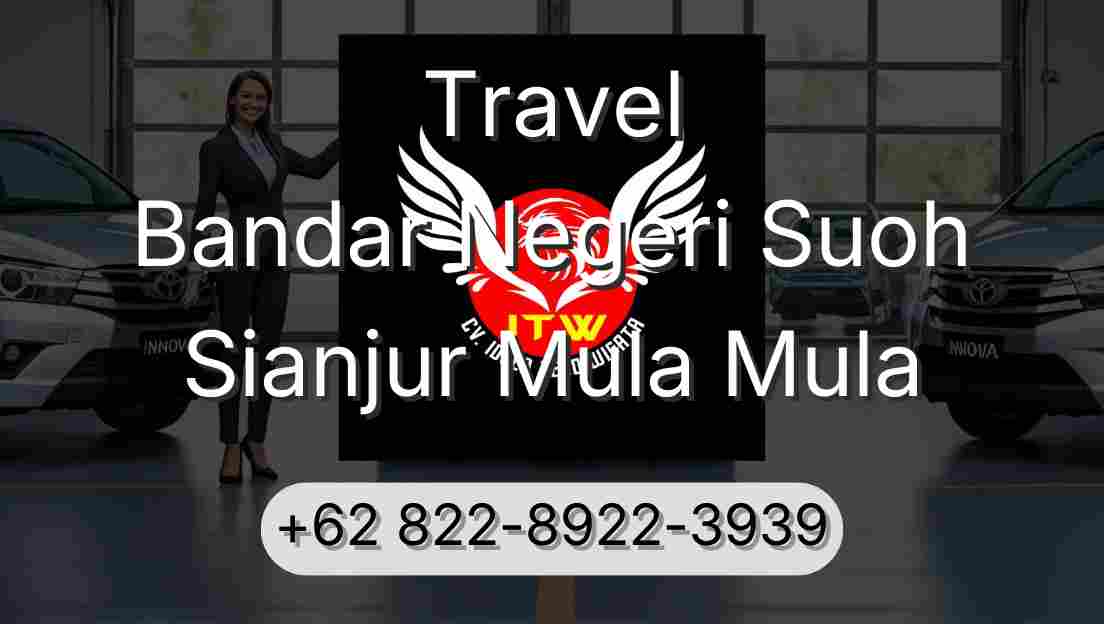 Travel Bandar Negeri Suoh Sianjur Mula Mula