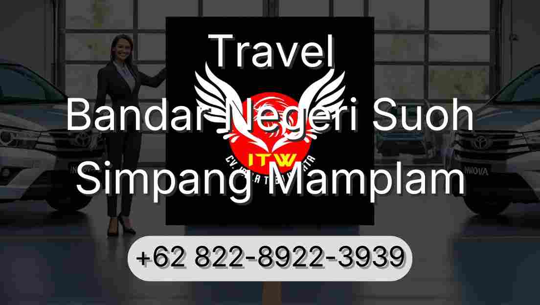 Travel Bandar Negeri Suoh Simpang Mamplam