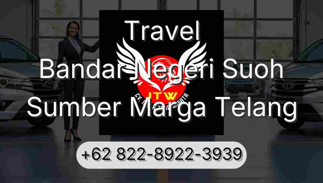 Travel Bandar Negeri Suoh Sumber Marga Telang