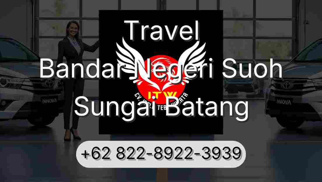 Travel Bandar Negeri Suoh Sungai Batang
