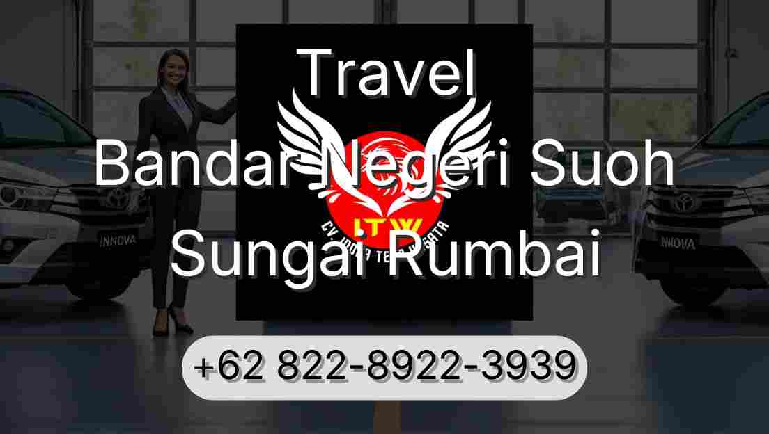 Travel Bandar Negeri Suoh Sungai Rumbai