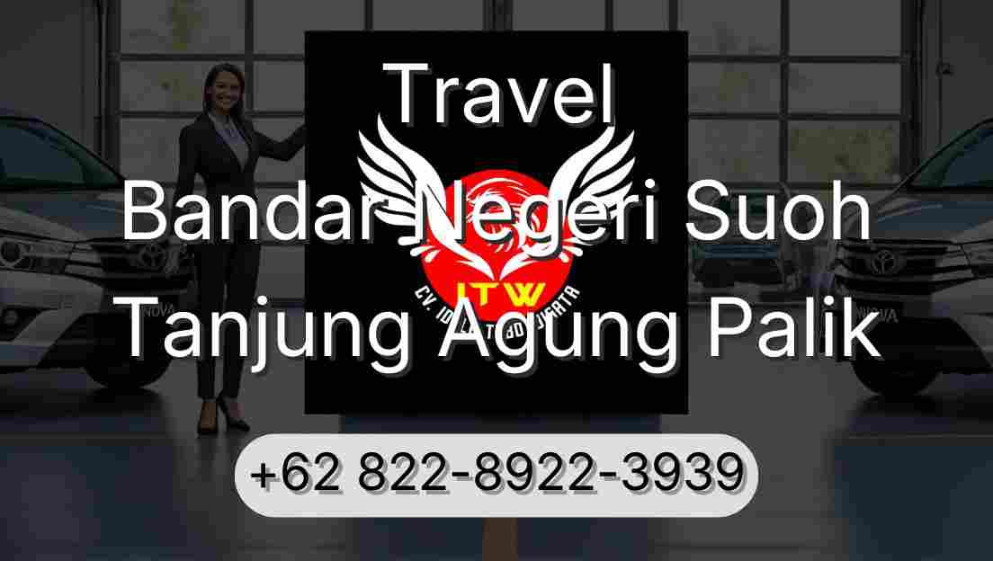 Travel Bandar Negeri Suoh Tanjung Agung Palik