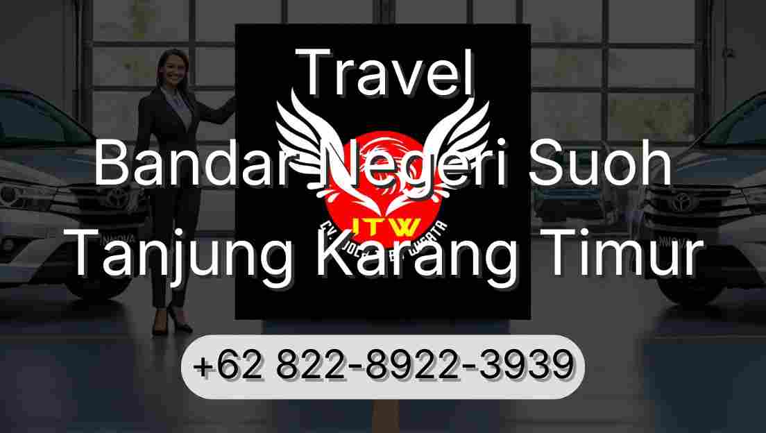 Travel Bandar Negeri Suoh Tanjung Karang Timur