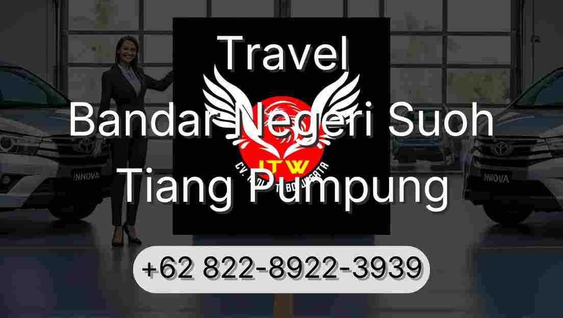Travel Bandar Negeri Suoh Tiang Pumpung