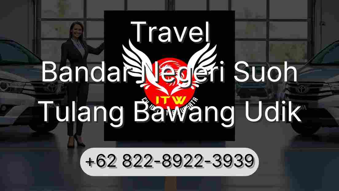 Travel Bandar Negeri Suoh Tulang Bawang Udik