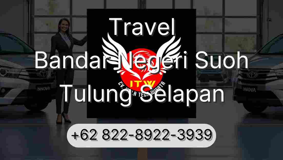 Travel Bandar Negeri Suoh Tulung Selapan