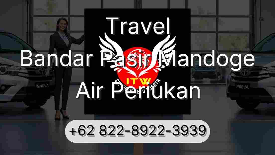 Travel Bandar Pasir Mandoge Air Periukan