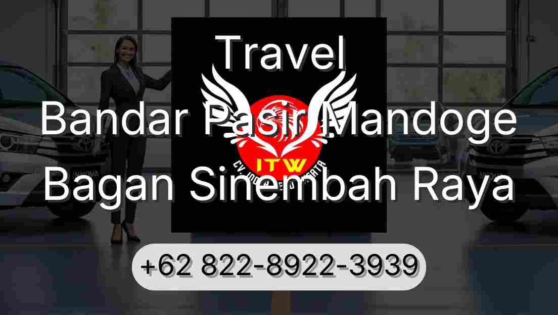 Travel Bandar Pasir Mandoge Bagan Sinembah Raya
