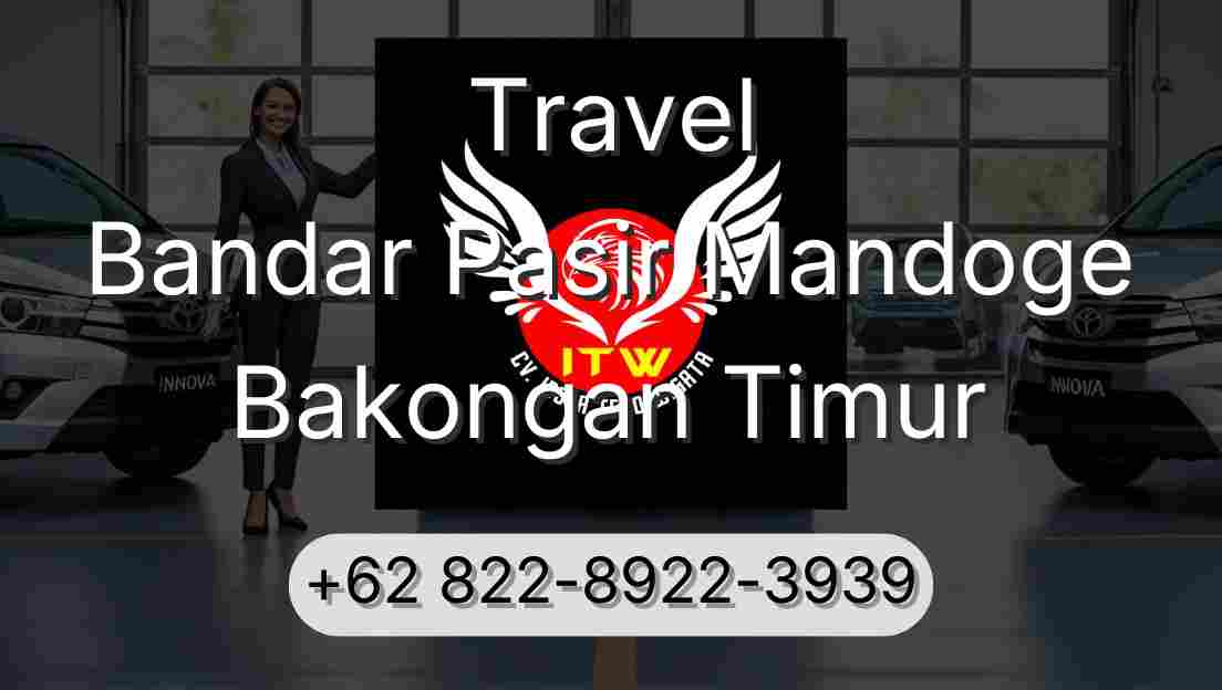 Travel Bandar Pasir Mandoge Bakongan Timur