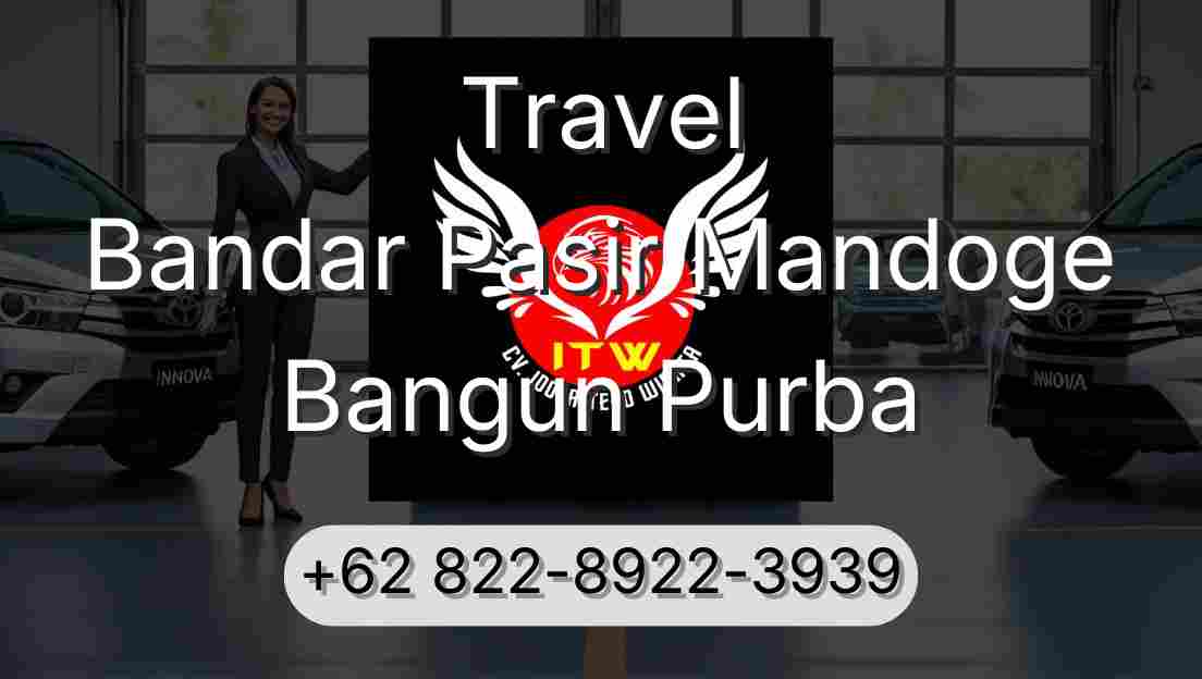 Travel Bandar Pasir Mandoge Bangun Purba