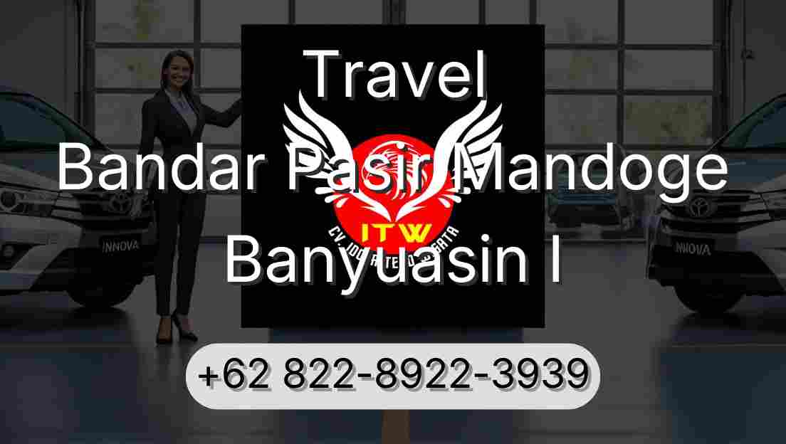 Travel Bandar Pasir Mandoge Banyuasin I