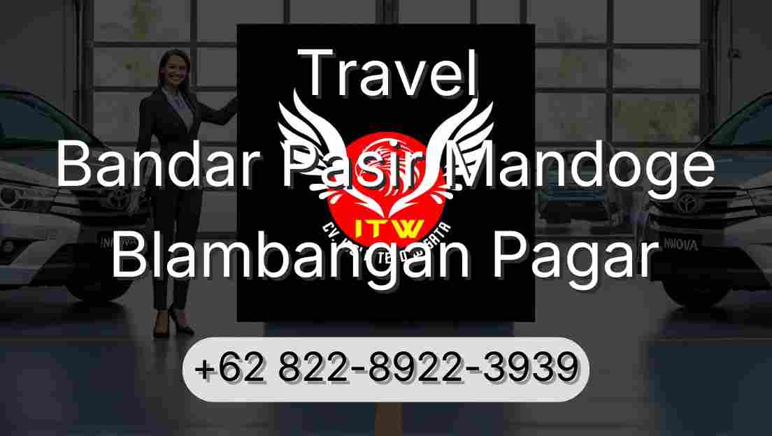 Travel Bandar Pasir Mandoge Blambangan Pagar
