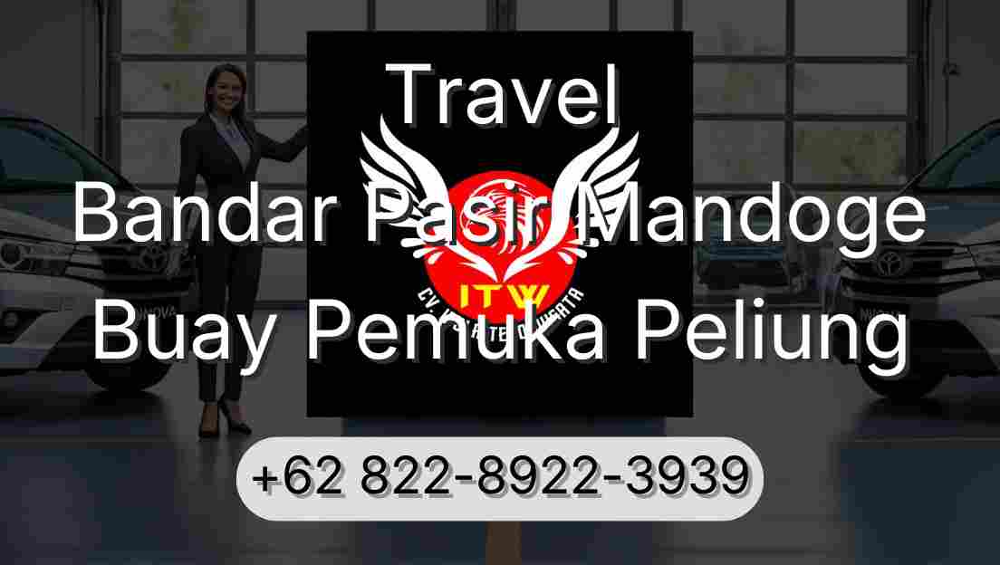 Travel Bandar Pasir Mandoge Buay Pemuka Peliung