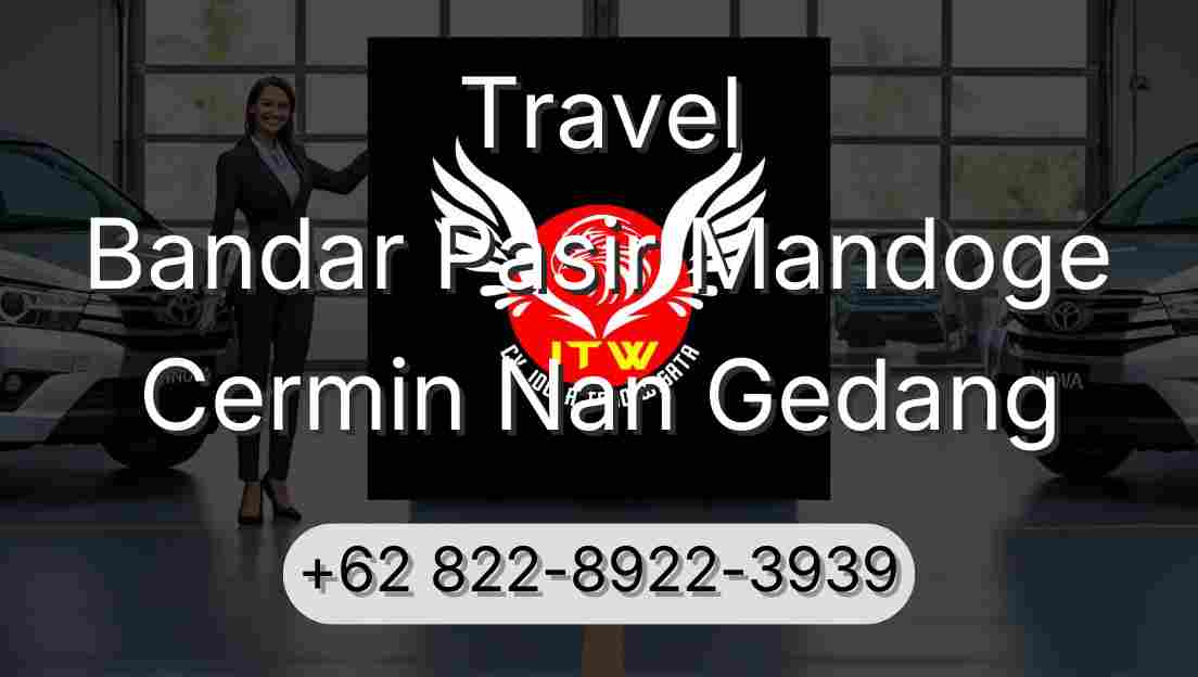 Travel Bandar Pasir Mandoge Cermin Nan Gedang