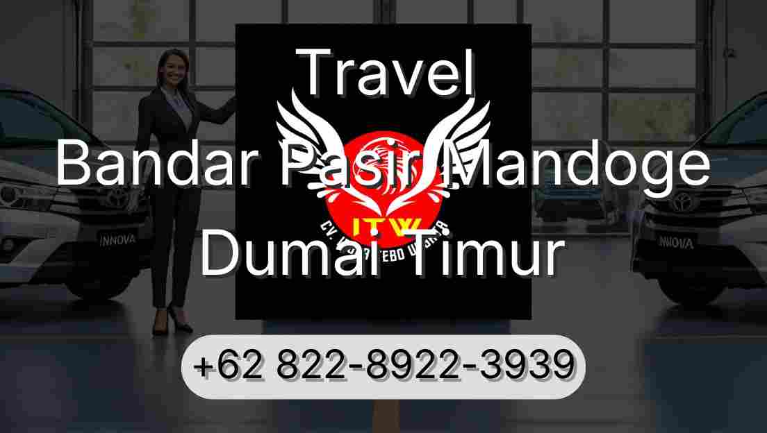 Travel Bandar Pasir Mandoge Dumai Timur