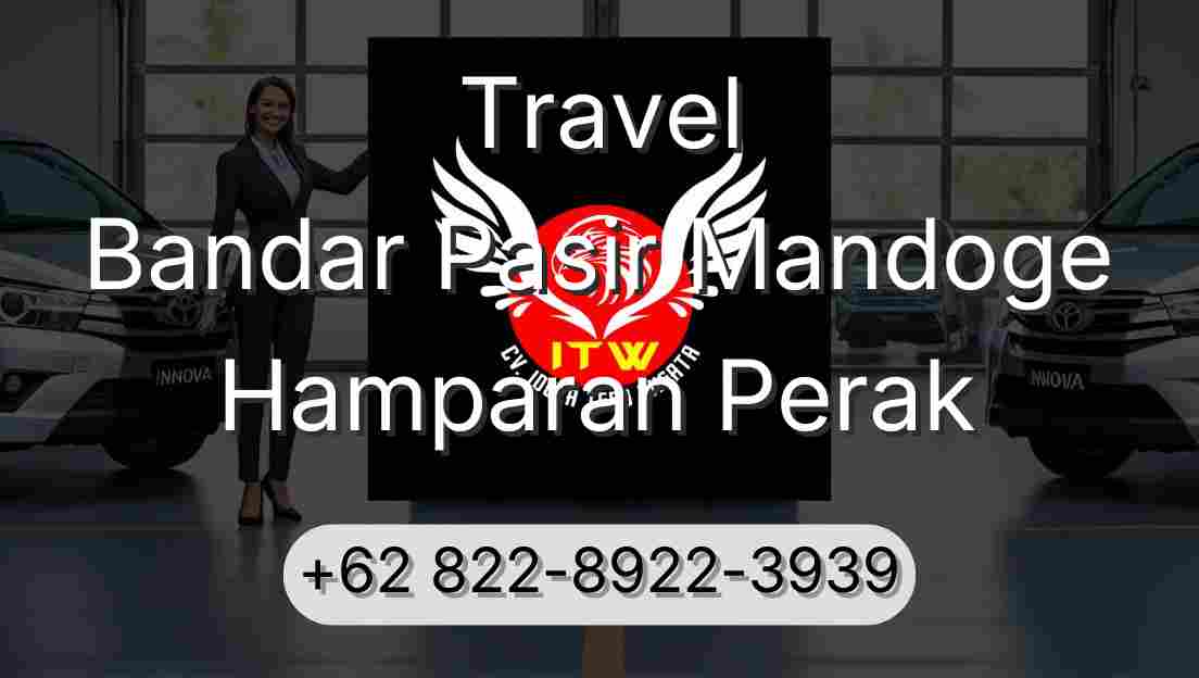 Travel Bandar Pasir Mandoge Hamparan Perak