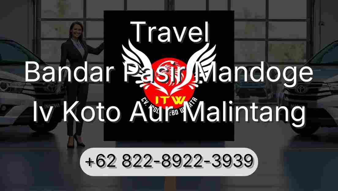 Travel Bandar Pasir Mandoge Iv Koto Aur Malintang