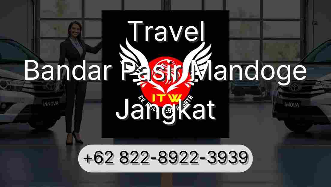 Travel Bandar Pasir Mandoge Jangkat