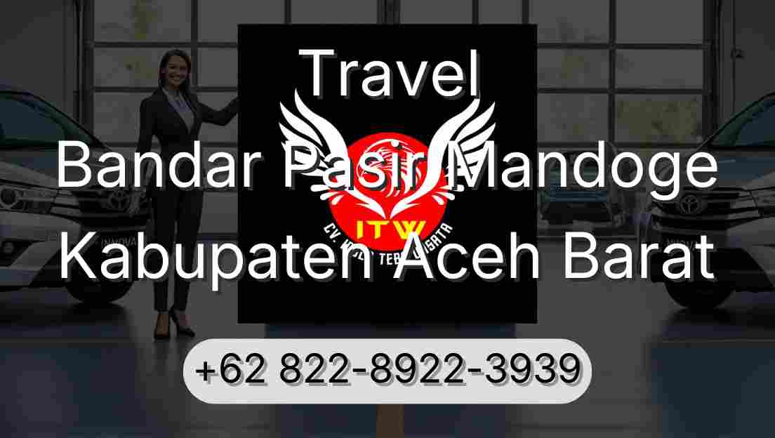 Travel Bandar Pasir Mandoge Kabupaten Aceh Barat