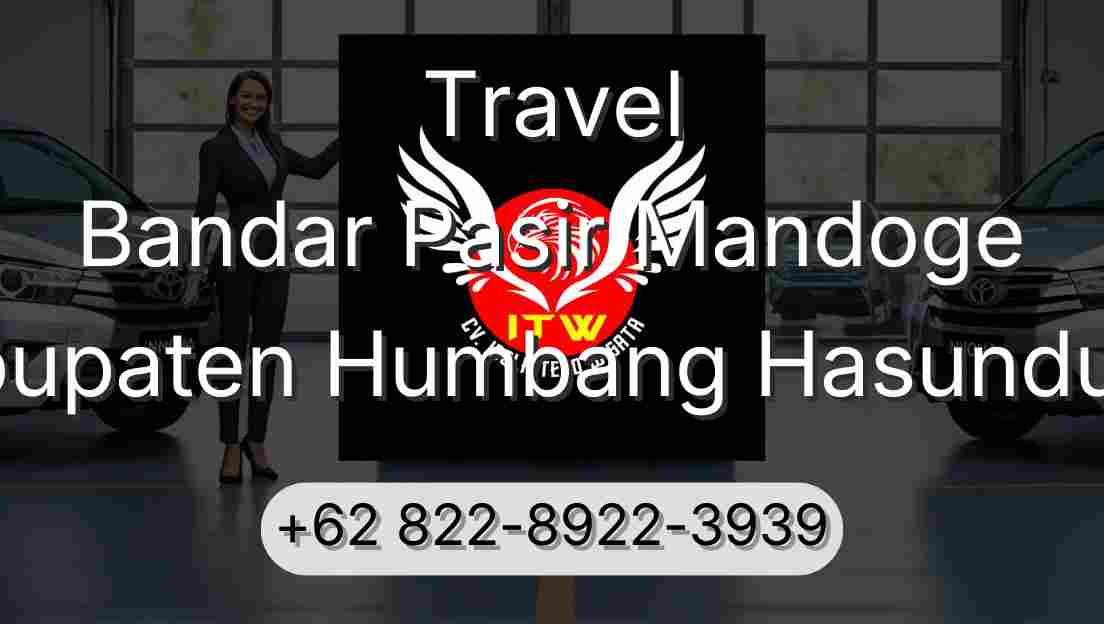 Travel Bandar Pasir Mandoge Kabupaten Humbang Hasundutan