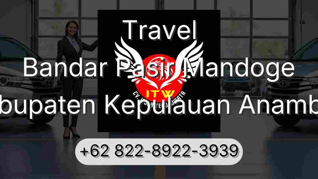 Travel Bandar Pasir Mandoge Kabupaten Kepulauan Anambas