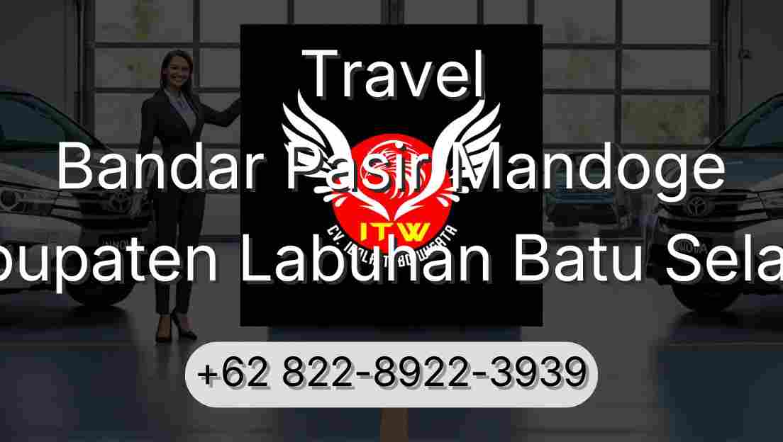 Travel Bandar Pasir Mandoge Kabupaten Labuhan Batu Selatan