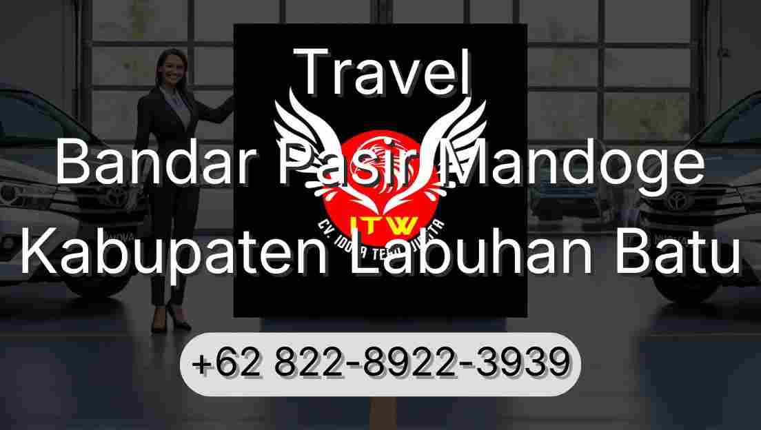 Travel Bandar Pasir Mandoge Kabupaten Labuhan Batu