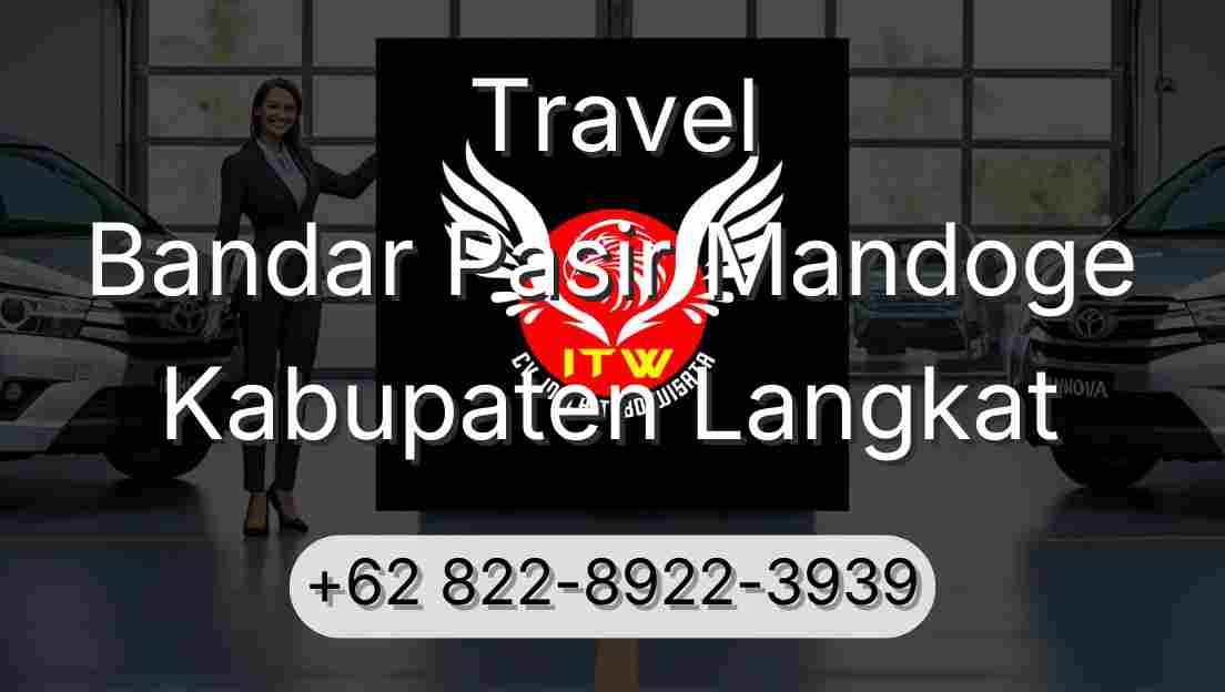 Travel Bandar Pasir Mandoge Kabupaten Langkat
