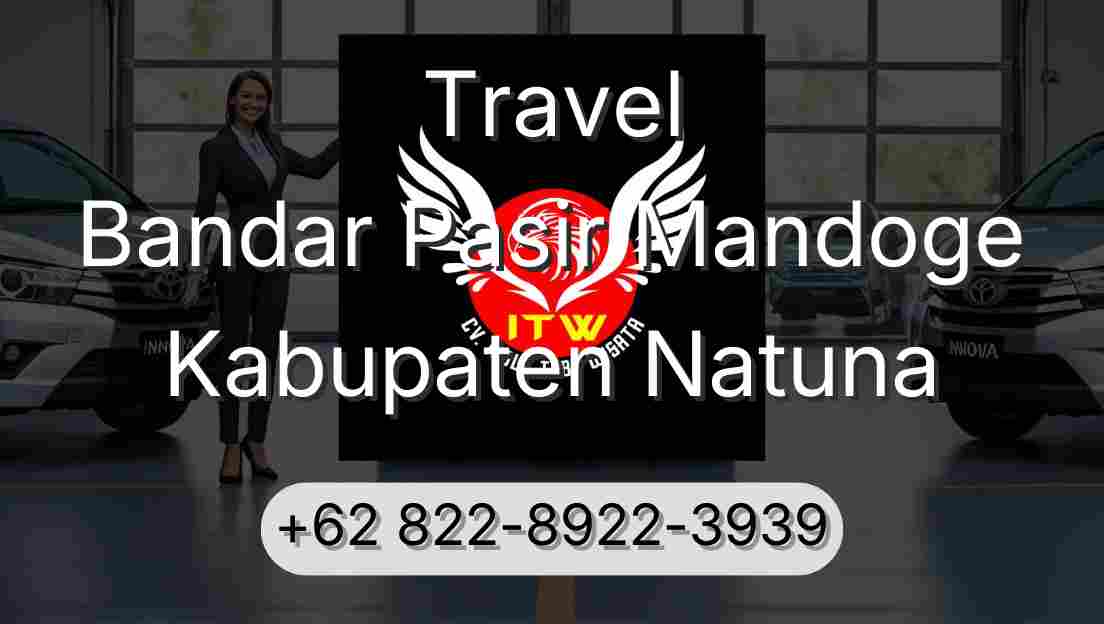 Travel Bandar Pasir Mandoge Kabupaten Natuna