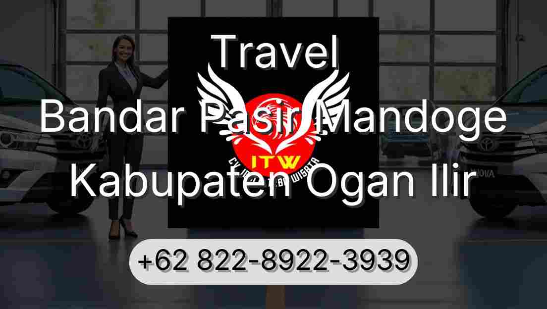 Travel Bandar Pasir Mandoge Kabupaten Ogan Ilir