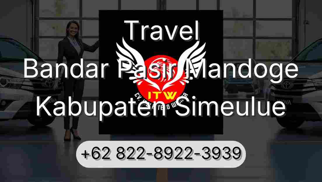 Travel Bandar Pasir Mandoge Kabupaten Simeulue