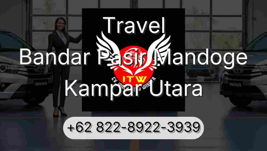 Travel Bandar Pasir Mandoge Kampar Utara