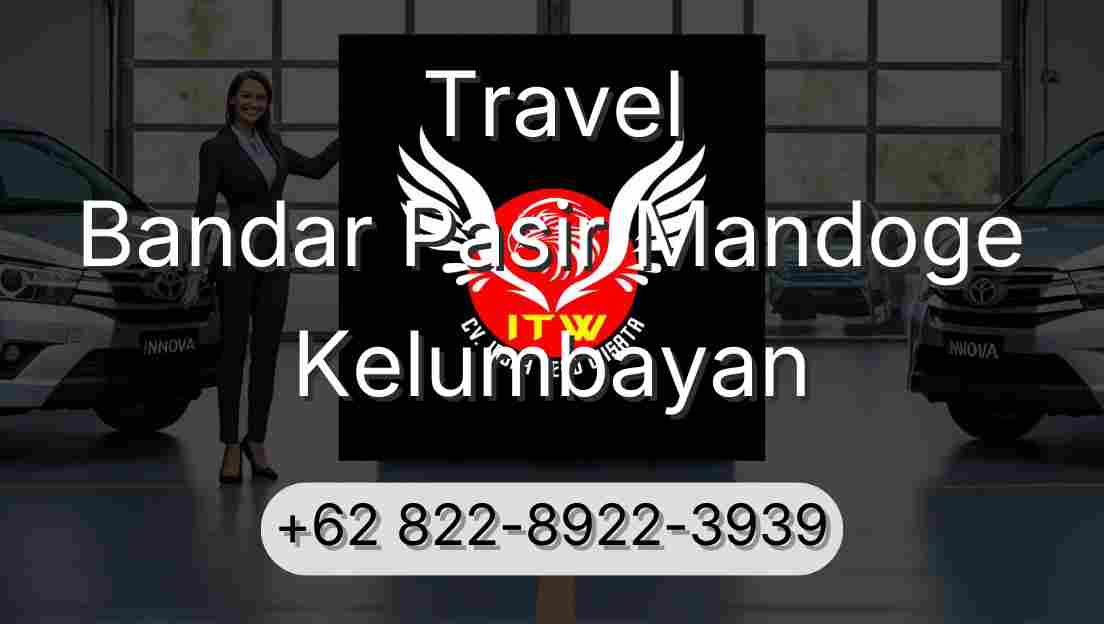 Travel Bandar Pasir Mandoge Kelumbayan