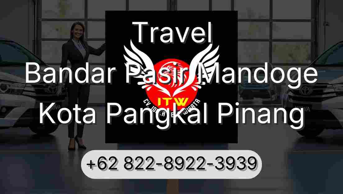Travel Bandar Pasir Mandoge Kota Pangkal Pinang