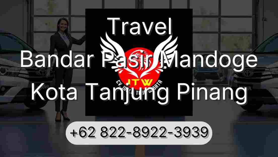 Travel Bandar Pasir Mandoge Kota Tanjung Pinang