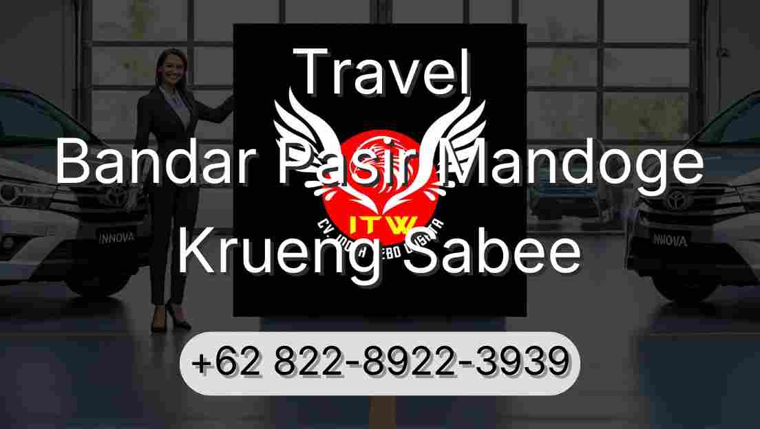 Travel Bandar Pasir Mandoge Krueng Sabee