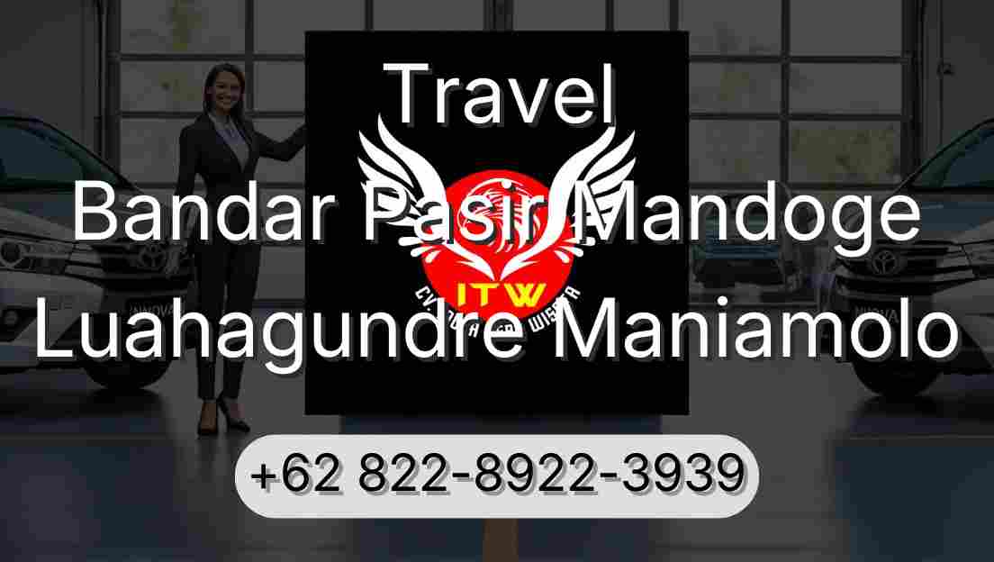 Travel Bandar Pasir Mandoge Luahagundre Maniamolo