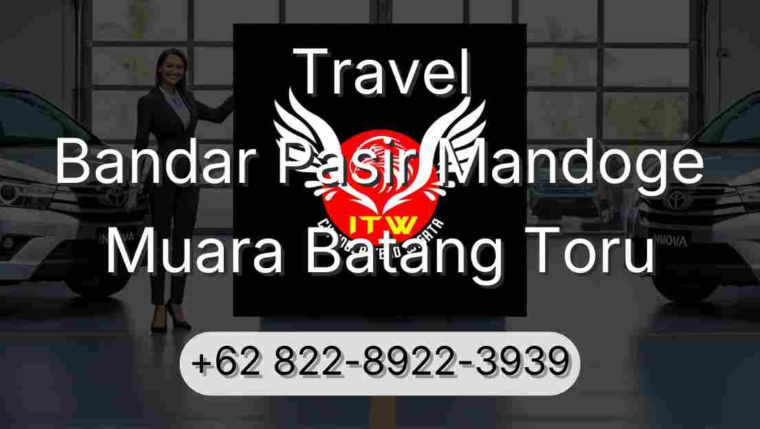 Travel Bandar Pasir Mandoge Muara Batang Toru