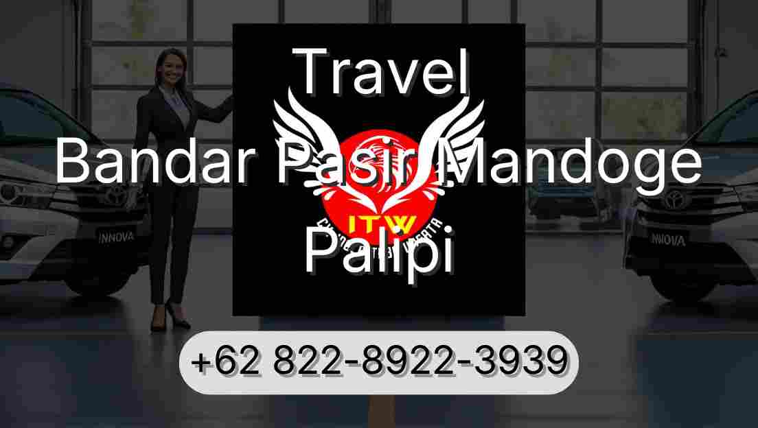 Travel Bandar Pasir Mandoge Palipi