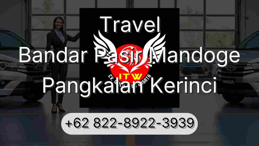 Travel Bandar Pasir Mandoge Pangkalan Kerinci
