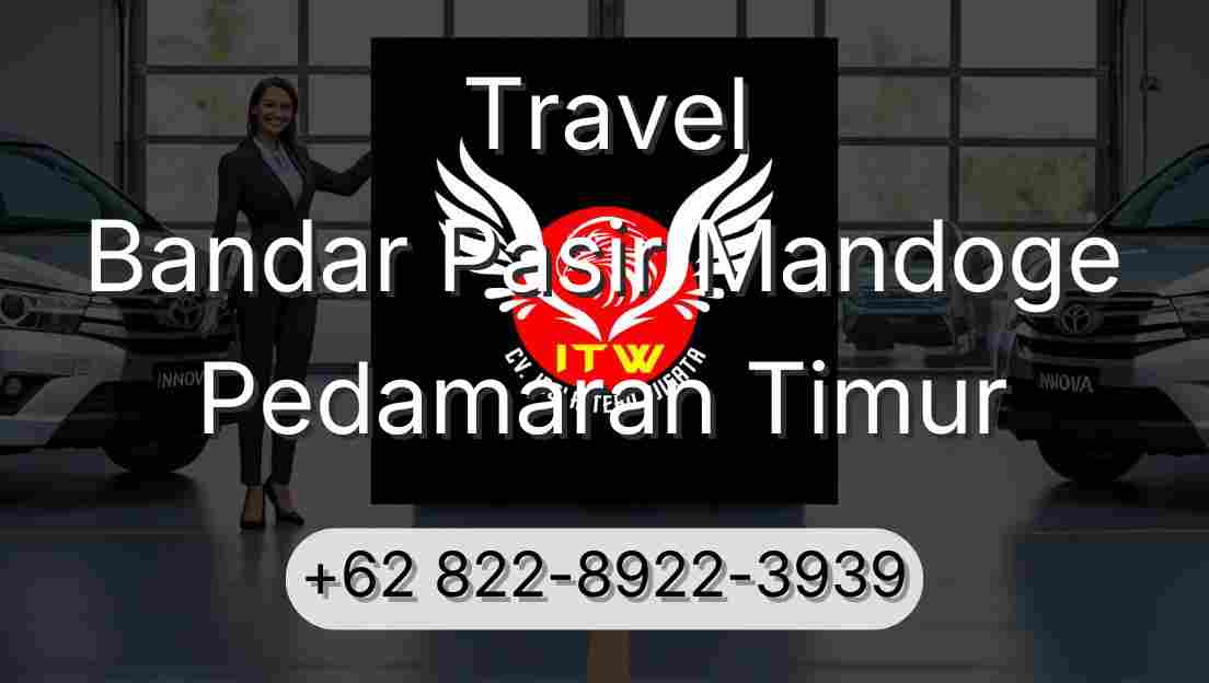 Travel Bandar Pasir Mandoge Pedamaran Timur