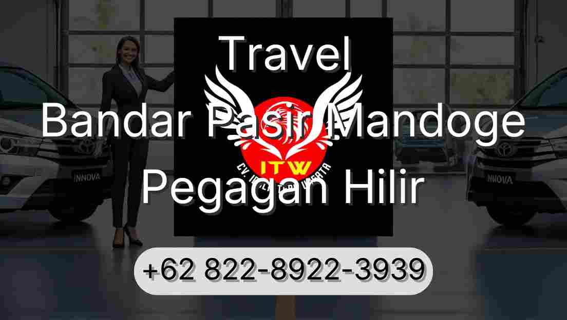 Travel Bandar Pasir Mandoge Pegagan Hilir