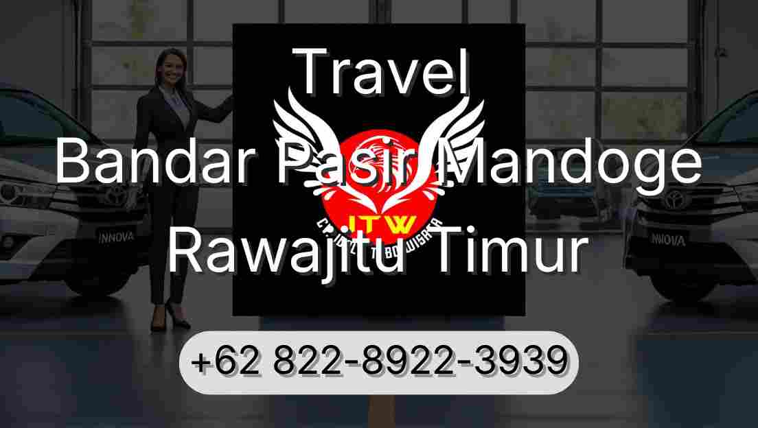 Travel Bandar Pasir Mandoge Rawajitu Timur