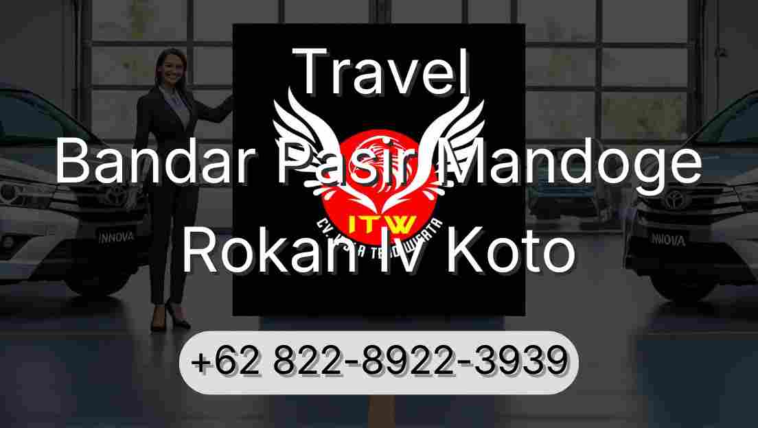 Travel Bandar Pasir Mandoge Rokan Iv Koto