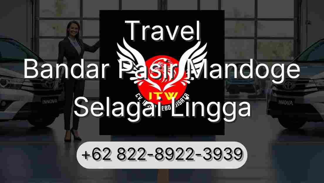 Travel Bandar Pasir Mandoge Selagai Lingga